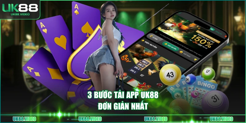 3 bước tải app UK88 đơn giản nhất