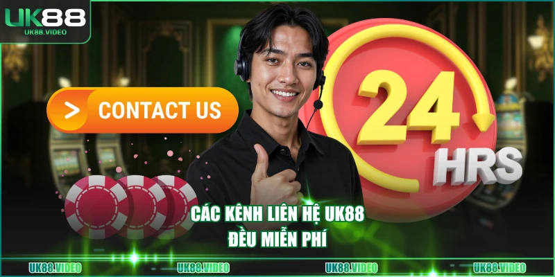 Các kênh liên hệ UK88 đều miễn phí