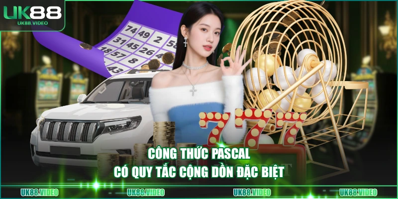 Công thức Pascal có quy tắc cộng dồn đặc biệt