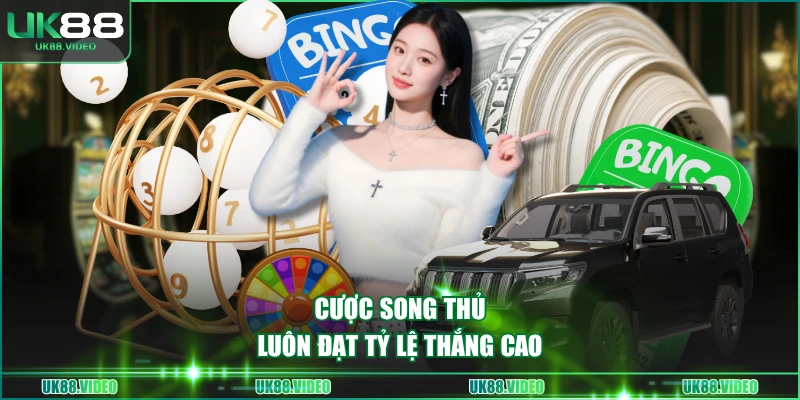 Cược song thủ luôn đạt tỷ lệ thắng cao