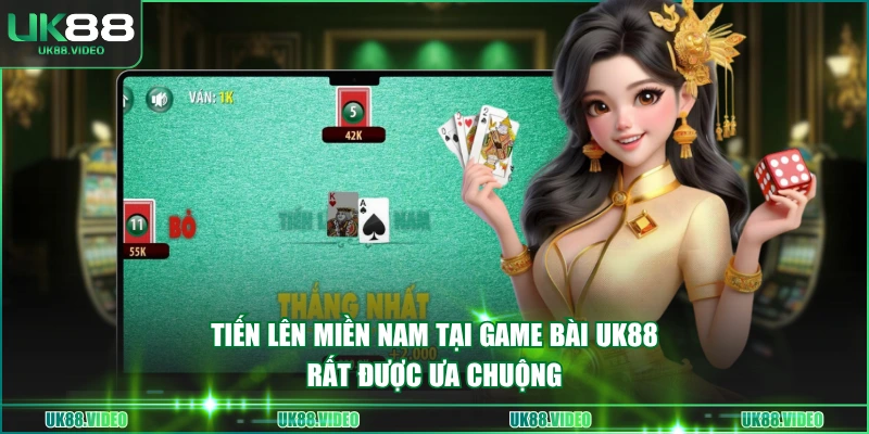 Tiến lên miền Nam tại game bài UK88 rất được ưa chuộng